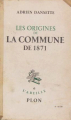 Couverture Les origines de la commune de 1871 Editions Plon (L'abeille) 1944