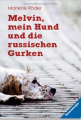 Couverture Melvin, mein Hund und die russischen Gurken Editions Ravensburger 2011