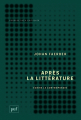 Couverture Après la littérature : Ecrire le contemporain Editions Presses universitaires de France (PUF) (Perspectives critiques) 2018