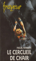 Couverture Le Cercueil de chair Editions Fleuve (Noir - Frayeur) 1995