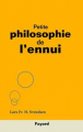 Couverture Petite philosophie de l'ennui Editions Fayard 2003