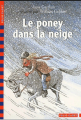 Couverture Le poney dans la neige Editions Folio  (Cadet) 2008