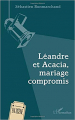 Couverture Léandre et Acacia, mariage compromis Editions L'Harmattan 2019