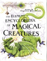 Couverture The Element Encyclopedia of Magical Creatures: The Ultimate A-Z of Fantastic Beings from Myth and Magic  Editions Sterling  2006
