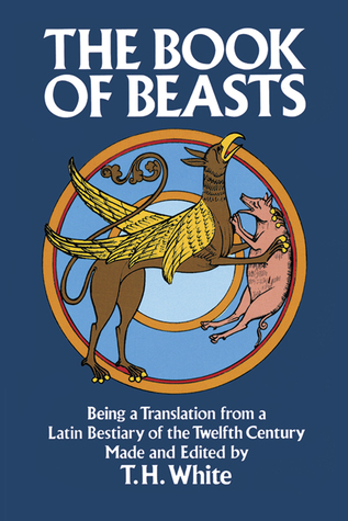 Couverture The Book of Beasts: Being a Translation from a Latin Bestiary of the 12th Century