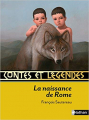 Couverture Contes et légendes de la naissance de Rome / Contes et légendes : La naissance de Rome Editions Nathan (Contes et légendes) 2011