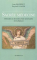 Couverture Sacrée médecine Editions Entrelacs 2010