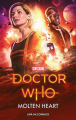 Couverture Doctor Who: Molten Heart Editions BBC Books 2018