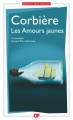 Couverture Les Amours jaunes Editions Flammarion (GF) 2018