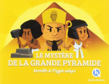 Couverture Le mystère de la grande pyramide : Merveilles de l'Egypte antique Editions Quelle histoire (Antiquité) 2019