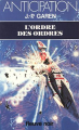 Couverture Service de Surveillance des Planètes Primitives, tome 02 : L'Ordre des ordres  Editions Fleuve (Noir - Anticipation) 1984