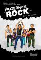 Couverture La fraternité du rock, tome 1 : Band de sous-sol Editions Espoir en canne 2014