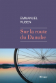 Couverture Sur la route du Danube Editions Rivages 2019