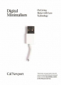 Couverture Digital Minimalism: On Living Better with Less Technology Editions Portfolio 2019