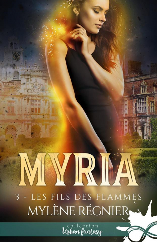Couverture Myria, tome 3 : Les fils des flammes