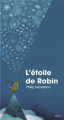 Couverture L'étoile de Robin Editions Milan 2019