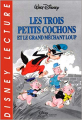 Couverture Les trois petits cochons et le grand méchant loup Editions Disney / Hachette (Disney lecture) 1993