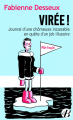 Couverture Virée ! : Journal d'une chômeuse incasable en quête d'un job illusoire Editions de Borée (Histoire & documents) 2018