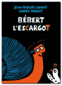 Couverture Bébert l'escargot Editions L'École des loisirs (Albums) 2013