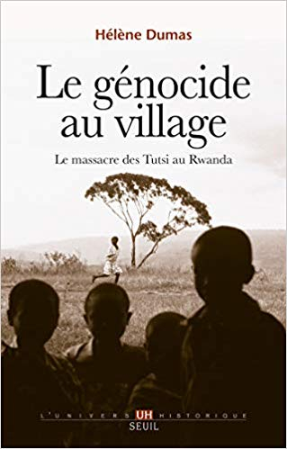Couverture Le Génocide au village : Le massacre des Tutsi au Rwanda