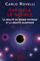 Couverture Par delà le visible : La réalité du monde physique et la gravité quantique Editions Odile Jacob (Sciences) 2015