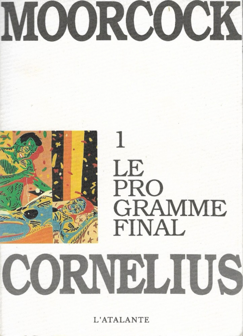 Couverture Jerry Cornelius, tome 1 : Le Programme final 