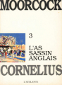 Couverture Jerry Cornelius, tome 3 : L'assassin anglais Editions L'Atalante (Bibliothèque de l'évasion) 1991