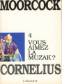Couverture Jerry Cornelius, tome 4 : Vous aimez la muzak ? Editions L'Atalante (Bibliothèque de l'évasion) 1992
