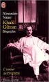 Couverture Khalil Gibran Editions J'ai Lu (Biographie) 2005
