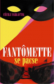 Couverture Fantômette se pacse Editions Au diable Vauvert 2005