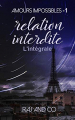Couverture Amours impossibles, tome 1 : Relation interdite Editions Autoédité 2018
