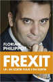 Couverture Frexit : UE : En sortir pour s'en sortir Editions L'artilleur 2018