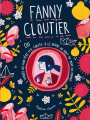 Couverture Fanny Cloutier, tome 2 : Fanny Cloutier ou l'année où mon père m'a forcée à le suivre au bout du bout du monde Editions Les Malins 2018