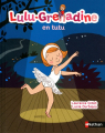 Couverture Lulu-Grenadine en tutu Editions Nathan 2012