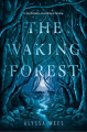Couverture The Waking Forest Editions Delacorte Press 2019