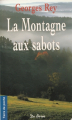 Couverture La montagne aux sabots Editions de Borée (Terre de poche) 2004