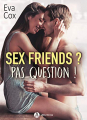 Couverture Sex Friends ? Pas question ! Editions Addictives (Luv) 2019