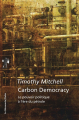 Couverture Carbon Democracy Editions La Découverte (Essais) 2017