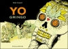 Couverture Yo gringo Editions Scutella 2010