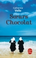 Couverture Soeurs chocolat Editions Le Livre de Poche 2009