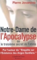 Couverture Notre-Dame de l'Apocalypse ou le troisième secret de Fatima Editions Le Jardin des Livres 2008