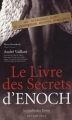 Couverture Le livre des secrets d'Enoch Editions Le Jardin des Livres (Intemporel) 2005