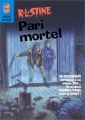 Couverture Fear street, tome 28 : Pari mortel Editions J'ai Lu (Peur bleue) 1999