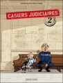 Couverture Casiers judiciaires, tome 2 Editions Dargaud (Poisson pilote) 2009