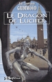 Couverture Le dragon de Lucifer Editions Bragelonne 2003