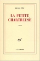 Couverture La petite chartreuse Editions Gallimard  (Haute enfance) 2002