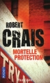 Couverture Mortelle protection  Editions Pocket (Thriller) 2009