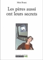 Couverture Les pères aussi ont leurs secrets Editions Grasset (Lampe de poche) 2002