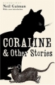 Couverture Coraline and other stories Editions Bloomsbury (Phantastics) 2009