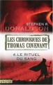 Couverture Les chroniques de Thomas Covenant, tome 4 : Le rituel du sang Editions Le Pré aux Clercs (Fantasy) 2007